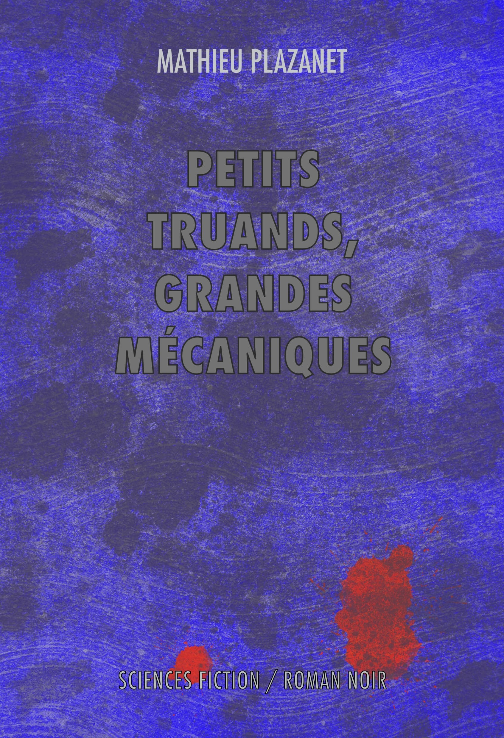 Petits truands, grandes mécaniques
